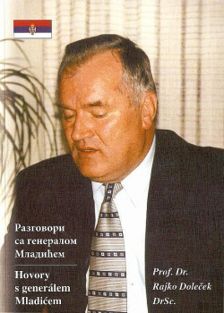 Разговори са генералом Младићем / Hovory s generálem Mladićem