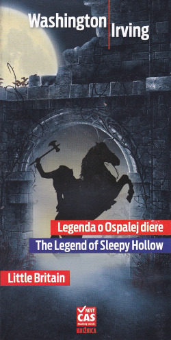 Legenda o Ospalej diere / Legend of Sleepy Hollow / Little Britain (dvojjazyčná kniha)