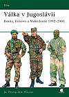 Válka v Jugoslávii - Bosna, Kosovo a Makedonie 1992-2001