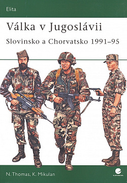 Válka v Jugoslávii - Slovinsko a Chorvatsko 1991-1995