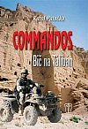 Commandos - bič na Tálibán