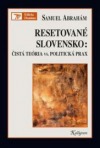 Resetované Slovensko: čistá teória vs. politická prax