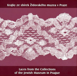 Krajky ze sbírek Židovského muzea v Praze