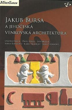 Jakub Bursa a jihočeská venkovská architektura