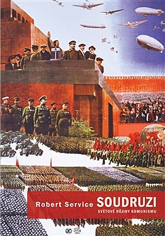 Soudruzi. Světové dějiny komunismu