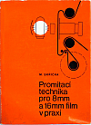 Promítací technika pro 8mm a 16mm film v praxi
