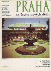 Praha na úsvitu nových dějin (čtvero knih o Praze)