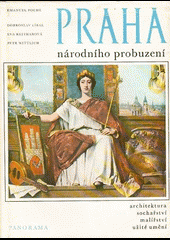 Praha národního probuzení (čtvero knih o Praze)