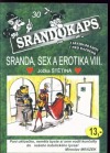 Srandokaps 30 Sranda, sex a erotika VIII.