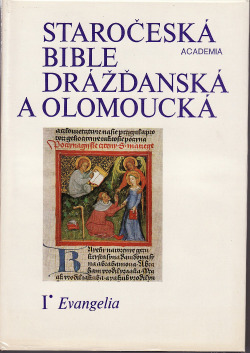 Staročeská Bible drážďanská a olomoucká: I. Evangelia