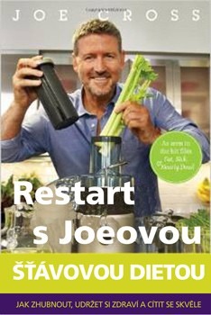 Restart s Joeovou šťávovou dietou