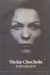 Václav Chochola - Fotografie