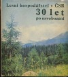 Lesní hospodářství v ČSR 30 let po osvobození