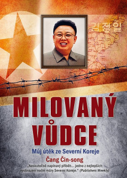 Milovaný vůdce - Můj útěk ze Severní Koreje obálka knihy