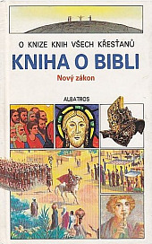 Kniha o Bibli - Nový zákon