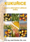 Kukuřice - hlavní a alternativní užitkové směry