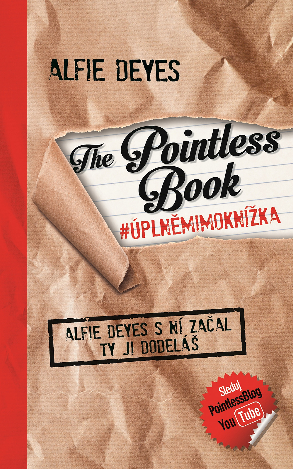 The pointless book # úplněmimoknížka : Alfie Deyes s ní začal, ty ji doděláš
