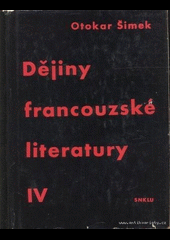 Dějiny francouzské literatury [v obrysech] IV.