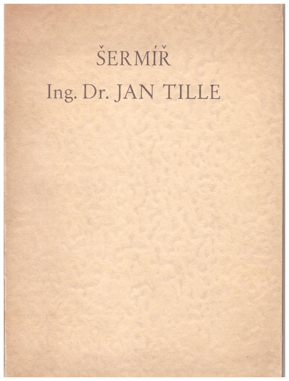 Šermíř Ing. Dr. Jan Tille