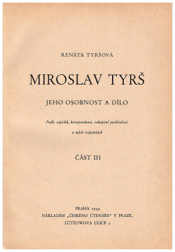 Miroslav Tyrš - jeho osobnost a dílo (III. díl)
