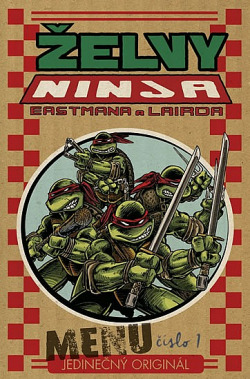 Želvy Ninja: Menu číslo 1: Jedinečný originál