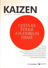 Kaizen - Cesta ke štíhlé a flexibilní firmě