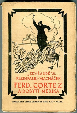 Ferdinand Cortez a dobytí Mexika