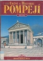 Umění a historie Pompejí