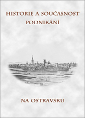 Historie a současnost podnikání na Ostravsku