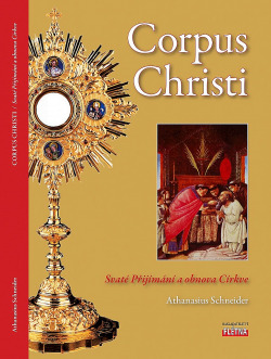 Corpus Christi - svaté přijímání a obnova církve