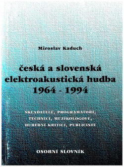 Česká a slovenská elektroakustická hudba 1964-1994