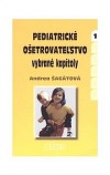 Pediatrické ošetrovateľstvo - vybrané kapitoly