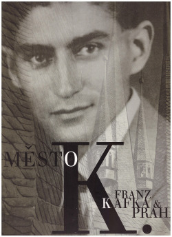 Město K.:  Franz Kafka & Praha