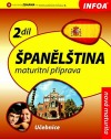Španělština 2.díl Učebnice Maturitní příprava