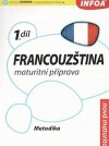 Francouzština 1 maturitní příprava-metodika