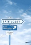 Latitudes 1 -- Metodická příručka