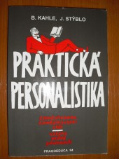 Praktická personalistika - zaměstnanec, zaměstnavatel, stát, vztahy, práva, povinnosti