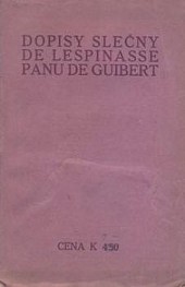 Dopisy slečny de Lespinasse panu de Guibert