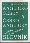 Anglicko-český a česko-anglický lesnický a myslivecký slovník