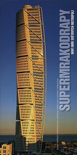 Supermrakodrapy - Noví obři světových metropolí