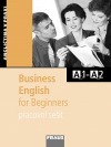 Business English for Beginners -Pracovní sešit
