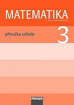 Matematika 3 -  Příručka učitele