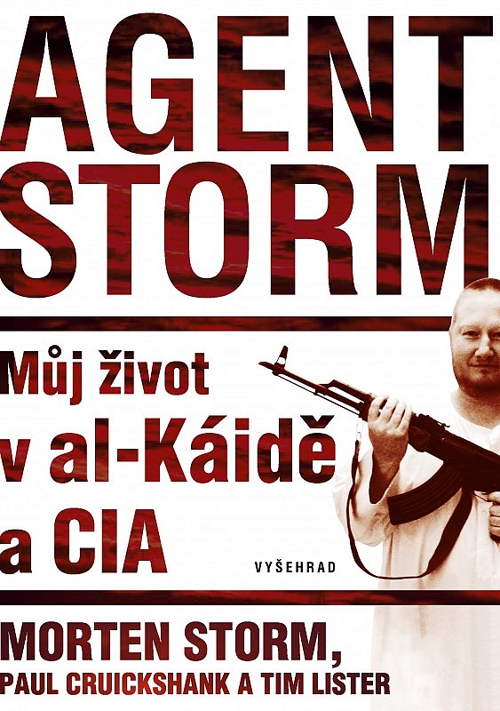 Agent Storm - Můj život v al-Káidě a CIA