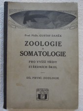 Zoologie a somatologie pro vyšší třídy středních škol - díl první: Zoologie