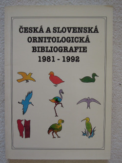 Česká a slovenská ornitologická bibliografie: 1981-1992