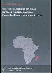 Politické stranictví na afrických ostrovech v Indickém oceánu (Madagaskar, Komory, Mauritius a Seychely)