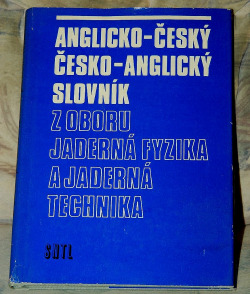 Anglicko-Český a Česko-Anglický slovník z oboru jaderná fyzika a jaderná technika obálka knihy
