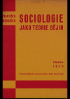 Sociologie jako teorie dějin : nárys hlavních směrů historické sociologie