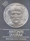 Antonín Dvořák - Bibliografický katalog