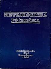 Metrologická příručka pro Čechy, Moravu a Slezsko do zavedení metrické soustavy